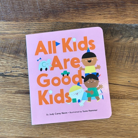 Other - Colorful Children's Book - All Kids Are Good Kids